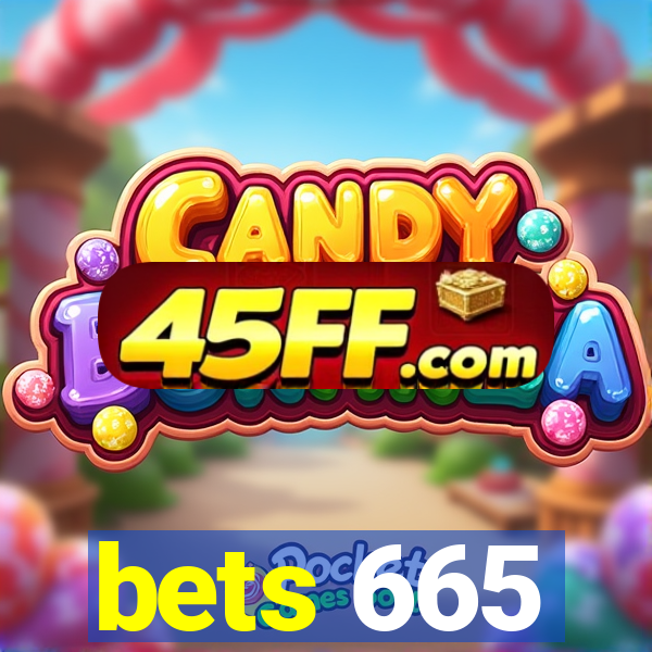 bets 665